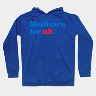 Medicare For All 2 Hoodie